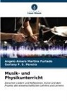 Angelo Amaro Martins Furtado, Gerlany F S Pereira, Gerlany F. S. Pereira - Musik- und Physikunterricht