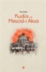 Kolektif - Tarihte Kudüs Ve Mescid-i Aksa