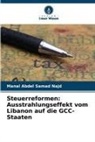 Manal Abdel Samad Najd - Steuerreformen: Ausstrahlungseffekt vom Libanon auf die GCC-Staaten