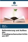 Huijie Li, Xue Li - Reformierung und Aufbau des Fremdsprachenunterrichts am HIT