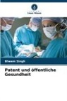 Bheem Singh - Patent und öffentliche Gesundheit