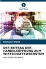 Boubacar DOLO - DER BEITRAG DER HANDELSÖFFNUNG ZUM WIRTSCHAFTSWACHSTUM