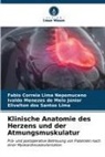 Fabio Correia Lima Nepomuceno, Ivaldo Mene Júnior, Ivaldo Menezes de Melo Júnior, Elivelton dos Santos Lima - Klinische Anatomie des Herzens und der Atmungsmuskulatur