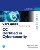 Mari Galloway, Amena Jamali - CC Certified in Cybersecurity Cert Guide
