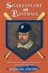 Samuel Crowl - Shakespeare and Baseball