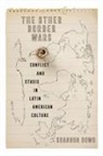 Shannon Dowd - The Other Border Wars