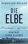 Burkhard Müller - Die Elbe