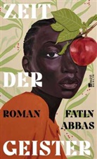 Fatin Abbas - Zeit der Geister