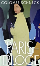 Colombe Schneck - Paris-Trilogie