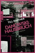 Till Raether - Danowski: Hausbruch