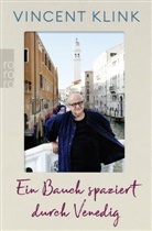 Vincent Klink - Ein Bauch spaziert durch Venedig