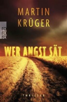 Martin Krüger - Wer Angst sät