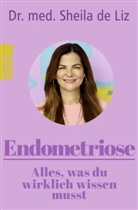 Sheila de Liz, Sheila (Dr. med.) de Liz, Luisa Stömer - Endometriose - Alles, was du wirklich wissen musst