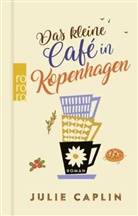 Julie Caplin - Das kleine Café in Kopenhagen