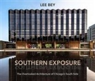 Lee Bey - Southern Exposure