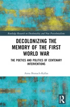 Anna Branach-Kallas, Branach-Kallas Anna - Decolonizing the Memory of the First World War