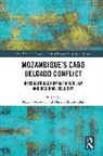 Marko Bradley Svicevic, Martha M. Bradley, Marko Svicevic - Mozambique''s Cabo Delgado Conflict