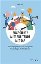 Karin Esch - Engagierte Mitarbeitende mit EAP
