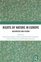 Jenny Hovden Garcia Ruales, Jenny García Ruales, Katarina Hovden, Helen Kopnina, Kopnina Helen, Colin D. Robertson... - Rights of Nature in Europe