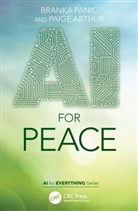 Paige Arthur, Arthur Paige, Branka Panic, Branka Arthur Panic, Panic Branka - Ai for Peace