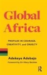 Adekeye Adebajo, Adebajo Adekeye - Global Africa