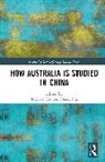 Richard (University of Canberra Hu, Diane Hu, Richard Hu - How Australia Is Studied in China