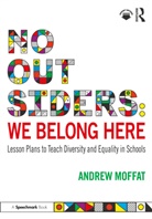 Andrew Moffat, Moffat Andrew - No Outsiders: We Belong Here