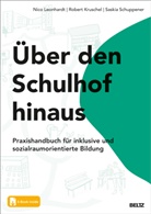 Robert Kruschel, Nico Leonhardt, S Schuppener, Saskia Schuppener - Über den Schulhof hinaus, m. 1 Buch, m. 1 E-Book