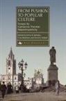 Catharine Theimer Nepomnyashchy, Emily D. Johnson, Irina Reyfman, Carol R. Ueland - From Pushkin to Popular Culture