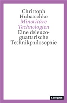 Christoph Hubatschke - Minoritäre Technologien