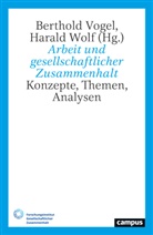Berthold Vogel, Wolf, Harald Wolf - Arbeit und gesellschaftlicher Zusammenhalt