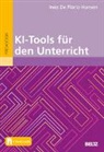 Inez De Florio-Hansen - KI-Tools für den Unterricht, m. 1 Buch, m. 1 E-Book