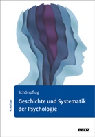 Wolfgang Schönpflug - Geschichte und Systematik der Psychologie