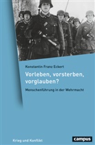 Konstantin Franz Eckert - Vorleben, vorsterben, vorglauben?