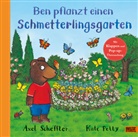Axel Scheffler, Axel Scheffler - Ben pflanzt einen Schmetterlingsgarten