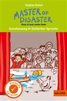 Barbara Jung, Stephan Knösel, Barbara Jung, Yvette Wagner - Kurzfassung in Einfacher Sprache. Master of Disaster