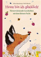 Ulrike Motschiunig, Polli Pollender - Heute bin ich glücklich! Herzerwärmende Geschichten mit dem kleinen Fuchs