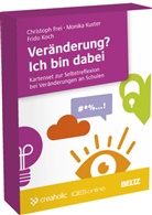 Christoph Frei, Frido Koch, Monika Kuster - Veränderung? Ich bin dabei