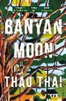 Thao Thai - Banyan Moon
