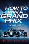 Bernie Collins, Collins Bernie - How to Win a Grand Prix