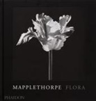 Mark Holborn, Robert Mapplethorpe, Mark Holborn, Dimitri Levas - Mapplethorpe flora : the complete flowers