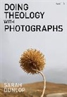 Sarah Dunlop, Dunlop Sarah - Doing Theology with Photographs