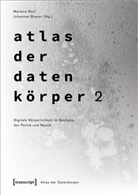 Marlene Bart, Breuer, Johannes Breuer - Atlas der Datenkörper 2