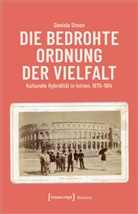 Daniela Simon - Die bedrohte Ordnung der Vielfalt