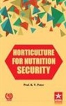 K. V. Peter - Horticulture for Nutrition Security
