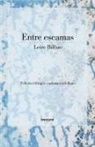 Leire Bilbao Barruetabeña - Entre escamas