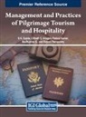 Lilibeth C. Aragon, S. K. Gupta, Pankaj Kumar - Management and Practices of Pilgrimage Tourism and Hospitality
