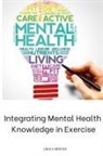 Linda K. Mercier - Integrating Mental Health Knowledge in Exercise