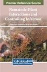 Waleed Fouad Abobatta, Rehab Yasin Ghareeb - Nematode-Plant Interactions and Controlling Infection