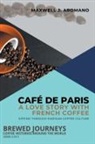 Maxwell J. Aromano - Café de Paris